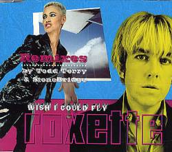 Roxette : Wish I Could Fly Remixes